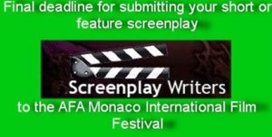 Final Deadline Short or Feature Screenplay Monaco International Film Festival